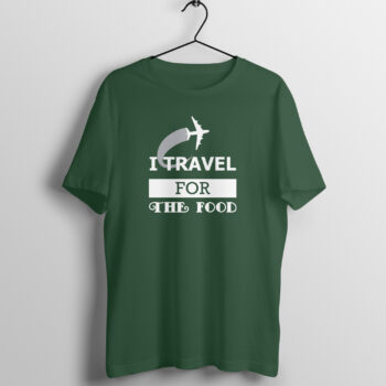 Men's Foodie I Travel For The Food Printed Half Sleeve Round Neck T-Shirt