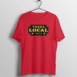 Men's Thara Local Dialogue Printed Half Sleeve Round Neck T-Shirt