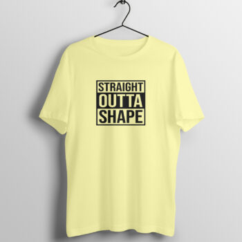 Men’s Fitness Straight Outta Shape Printed Half Sleeve T-shirt