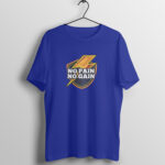 Men’s Fitness No Pain No Gain Printed Half Sleeve T-shirt