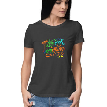 Women’s Foodie Let’s Cook Something Printed Half Sleeve Round Neck T-Shirt