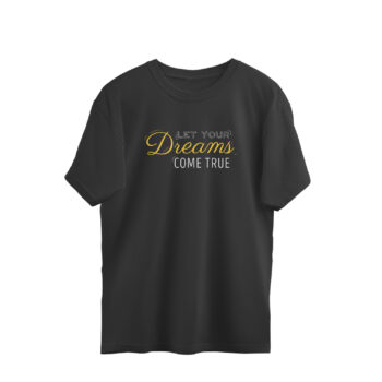 Men’s Quotes Dreams Printed Oversized T-Shirt