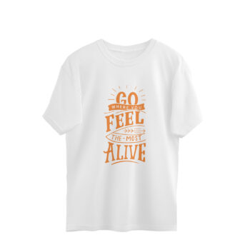 Men’s Quotes Most Alive Printed Oversized T-Shirt