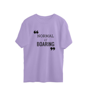 Men’s Quotes Normal Is Boaring Printed Oversized T-Shirt